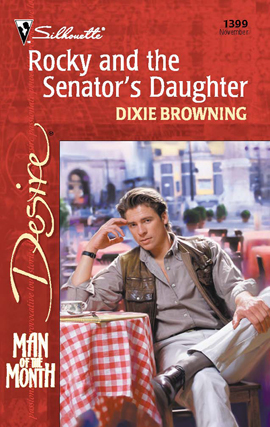 Title details for Rocky and the Senator's Daughter by Dixie Browning - Available